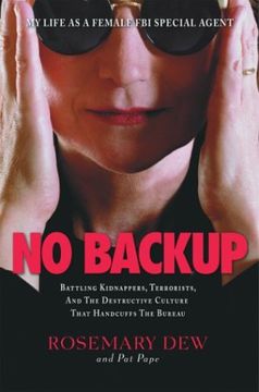 portada No Backup: My Life as a Female fbi Special Agent