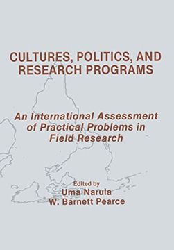 portada Cultures, Politics, and Research Programs: An International Assessment of Practical Problems in Field Research (Routledge Communication Series) (en Inglés)