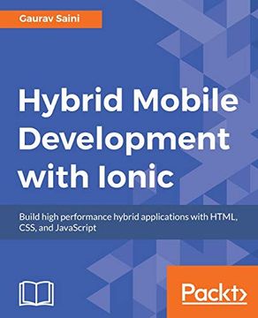 portada Hybrid Mobile Development With Ionic: Building Highly Interactive Mobile Apps (in English)