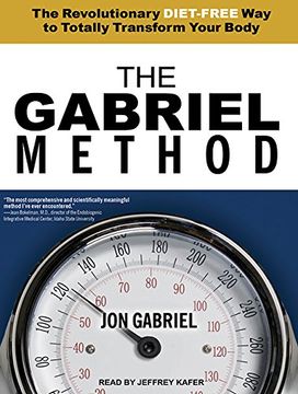 portada The Gabriel Method: The Revolutionary Diet-Free way to Totally Transform Your Body ()