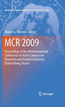 portada McR 2009: Proceedings of the 4th International Conference on Multi-Component Reactions and Related Chemistry, Ekaterinburg, Russ (Advances in Experimental Medicine and Biology)