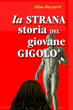 portada La strana storia del giovane Gigolò (en Italiano)