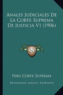 portada Anales Judiciales de la Corte Suprema de Justicia v1 (1906)