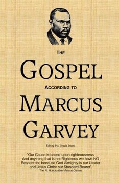 portada The Gospel According to Marcus Garvey: His Philosophies & Opinions about Christ
