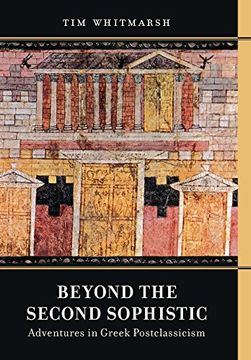 portada Beyond the Second Sophistic: Adventures in Greek Postclassicism (en Inglés)