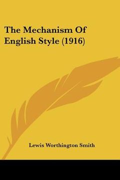 portada the mechanism of english style (1916) (en Inglés)