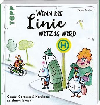 portada Wenn die Linie Lustig Wird: Comic, Cartoons & Karikatur Zeichnen Lernen (en Alemán)