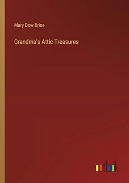 portada Grandma's Attic Treasures (en Inglés)