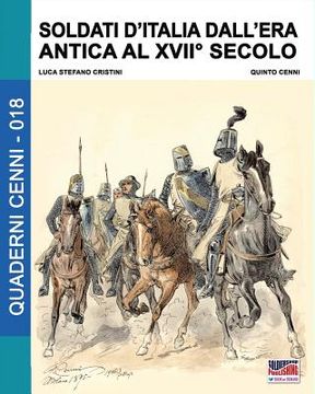 portada Soldati d'Italia dall'era antica al XVII secolo (en Italiano)
