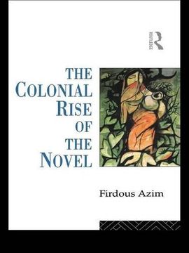 portada The Colonial Rise of the Novel