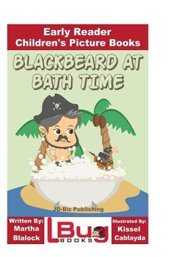 portada Blackbeard at Bath Time - Early Reader - Children's Picture Books (en Inglés)