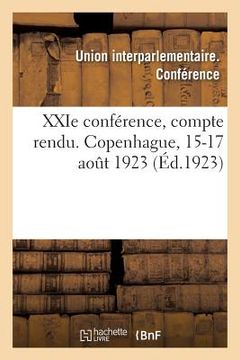 portada Xxie Conférence, Compte Rendu. Copenhague, 15-17 Août 1923 (en Francés)