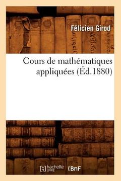 portada Cours de Mathématiques Appliquées (Éd.1880) (in French)