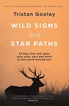 portada Wild Signs and Star Paths: 'a Beautifully Written Almanac of Tricks and Tips That We've Lost Along the Way' Observer (in English)