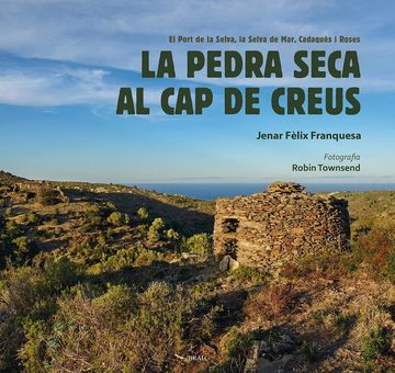 portada La Pedra Seca al cap de Creus (in Catalá)