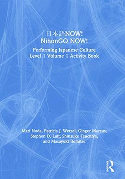 portada 日本語Now! Nihongo Now! Performing Japanese Culture – Level 1 Volume 1 Activity Book (in English)
