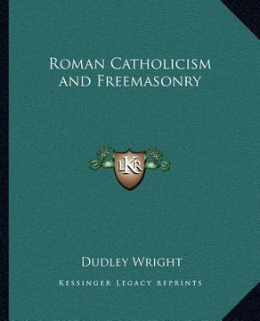 portada roman catholicism and freemasonry (en Inglés)