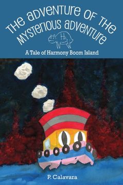 portada The Adventure of the Mysterious Adventure: A Tale of Harmony Boom Island