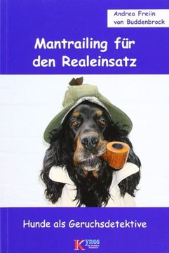 portada Mantrailing für den Realeinsatz: Hunde als Geruchsdetektive (en Alemán)