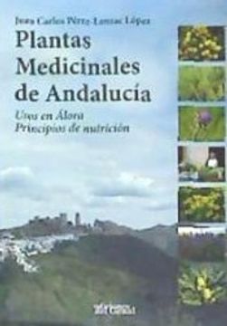portada Plantas Medicinales de Andalucía. Usos en Álora. Principios de Nutrición