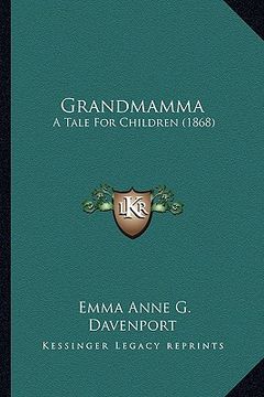 portada grandmamma: a tale for children (1868) (en Inglés)