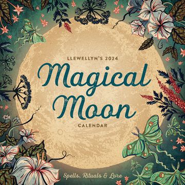 portada Llewellyn's 2024 Magical Moon Calendar: Spells, Rituals & Lore [no Binding ] (in English)