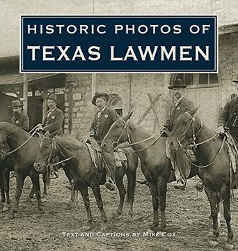 portada Historic Photos of Texas Lawmen (en Inglés)