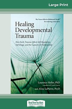 portada Healing Developmental Trauma: How Early Trauma Affects Self-Regulation, Self-Image, and the Capacity for Relationship (en Inglés)