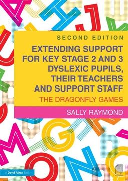 portada Extending Support for Key Stage 2 and 3 Dyslexic Pupils, Their Teachers and Support Staff: The Dragonfly Games (in English)