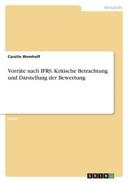 portada Vorräte nach IFRS. Kritische Betrachtung und Darstellung der Bewertung (en Alemán)