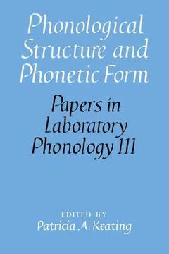portada Phonological Structure and Phonetic Form Hardback (Papers in Laboratory Phonology) (en Inglés)