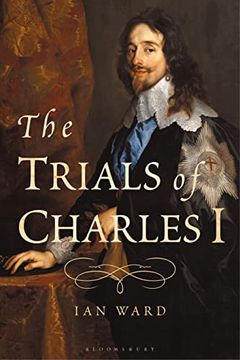 portada The Trials of Charles I (en Inglés)