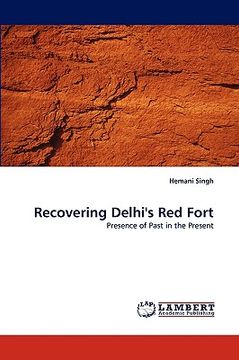 portada recovering delhi's red fort (en Inglés)