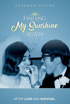 portada Finding My Sunshine Again: After Loss, and Survival (en Inglés)