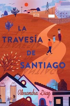 portada La Travesía de Santiago (Santiago's Road Home)