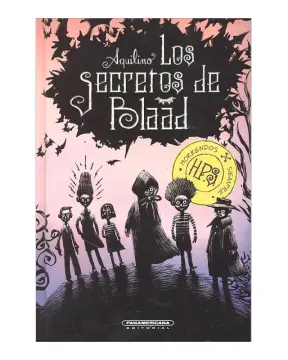 LOS SECRETOS DE BLAAD: HORRENDOS POR SIEMPRE