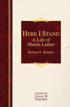 portada Here i Stand: A Life of Martin Luther 