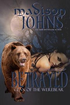 portada Betrayed: Clan of the Werebear (en Inglés)