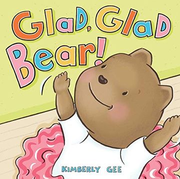 portada Glad, Glad Bear! (Bear's Feelings) (en Inglés)