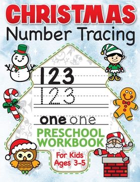 portada Christmas Number Tracing Preschool Workbook for Kids Ages 3-5: Beginner Math Activity Book for Preschoolers - The Best Stocking Stuffers Gifts for Tod (en Inglés)