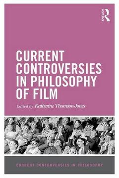 portada Current Controversies in Philosophy of Film