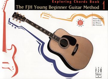 portada The Fjh Young Beginner Guitar Method, Exploring Chords Book 1 (en Inglés)