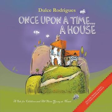 portada Once Upon a Time . . . A House: A Tale for Children and All Those Young at Heart (in English)
