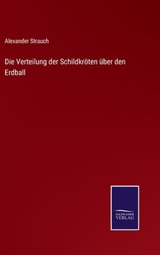 portada Die Verteilung der Schildkröten über den Erdball