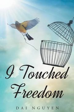 portada I Touched Freedom (en Inglés)