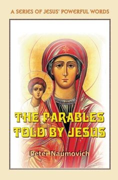 portada The Parables Told by Jesus (A Series of Jesus' Powerful Words) (Volume 3)