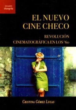 portada El Nuevo Cine Checo. Revolución Cinematográfica en los 60