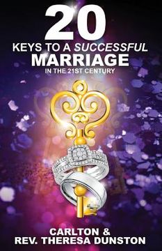 portada 20 Keys to a Successful Marriage in the 21st Century (en Inglés)
