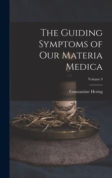 portada The Guiding Symptoms of Our Materia Medica; Volume 9 (en Inglés)