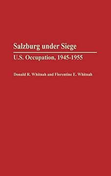 portada Salzburg Under Siege: Un Sa Occupation, 1945-1955 (en Inglés)